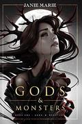 Gods & Monsters (Gods & Monsters #1) by Janie Marie