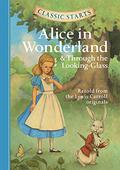 Alice in Wonderland & Through the Looking-Glass by Arthur Pober