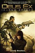 Deus Ex: Icarus Effect by James Swallow