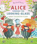 Alice Through the Looking Glass by Emma Chichester Clark
