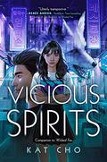Vicious Spirits (Gumiho #2) by Kat Cho