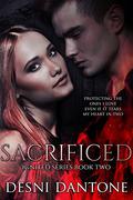 Sacrificed by Desni Dantone