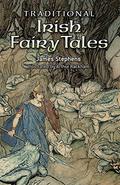 Traditional Irish Fairy Tales by Arthur Rackham