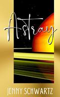 Astray by Jenny Schwartz
