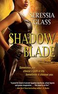 Shadow Blade (Shadowchasers #1) by Seressia Glass