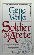 Soldier of Arete by Gene Wolfe