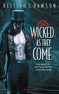 Wicked as They Come by Delilah S. Dawson