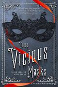 These Vicious Masks (These Vicious Masks #1) by Kelly Zekas