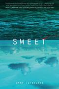 Sweet (Sweet #1) by Emmy Laybourne