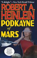 Podkayne of Mars by Robert A. Heinlein