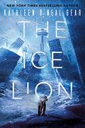 The Ice Lion (Rewilding Reports #1) by Kathleen O'Neal Gear