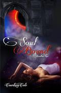 Soul Bound by Courtney Cole