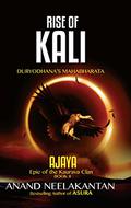 Rise of Kali: Duryodhana's Mahabharata by Anand Neelakantan