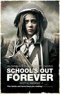 School's Out Forever (The Afterblight Chronicles #12) by Scott K. Andrews