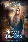 Rival Demons by Sarra Cannon