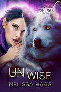  (Un)wise by Melissa Haag