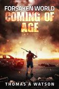 Coming of Age by Thomas A. Watson