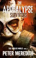 The Apocalypse Survivors by Peter Meredith