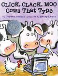 Click, Clack, Moo: Cows That Type by Doreen Cronin