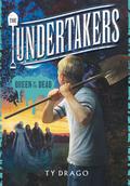 Queen of the Dead (The Undertakers #2) by Ty Drago