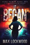 It Began (Zero Power #1) by Max Lockwood