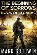 Cabal (The Beginning of Sorrows #1) by Mark Goodwin