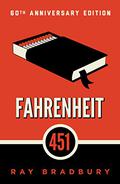 Fahrenheit 451 by Ray Bradbury