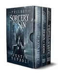 Sorcery and Sin: The Complete Trilogy (Sorcery and Sin #1-3) by Justin DePaoli