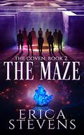 The Maze (The Coven #2) by Erica Stevens