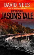 After the Fall: Jason's Tale (After the Fall #1) by David Nees