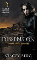 Dissension (Echo Hunter 367 #1) by Stacey Berg