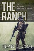 The Ranch: Jack Sterlings Legacy by Sean Liscom
