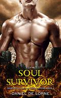 Soul Survivor (Immortals of the Apocalypse #1) by Daniel de Lorne