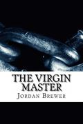 The Virgin Master by Jordan Brewer