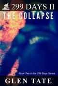The Collapse by Glen Tate