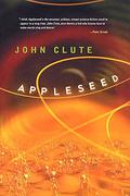 Appleseed by John Clute