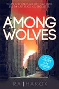 Among Wolves (The Children of the Mountain #1) by R.A. Hakok