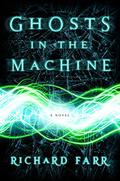 Ghosts in the Machine (The Babel Trilogy #2) by Richard Farr
