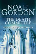 The Death Committee by Noah Gordon