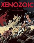 Xenozoic (Xenozoic Tales #1-14) by Mark Schultz