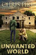 Unwanted World (EMP Survivor #4) by Chris Pike