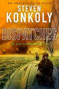 Dispatches by Steven Konkoly