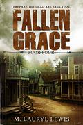 Fallen Grace (Grace #4) by M. Lauryl Lewis