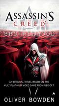 Assassin's Creed: Brotherhood (Assassin's Creed #2) by Oliver Bowden