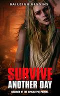 Survive Another Day by Baileigh Higgins