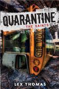The Saints (Quarantine #2) by Lex Thomas