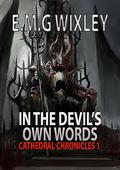 In the Devil's Own Words by Elizabeth Wixley, E.M.G. Wixley
