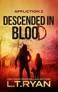 Descended in Blood by L.T. Ryan
