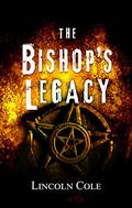 The Bishop's Legacy (World of Shadows #3) by Lincoln Cole