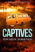Captives by Edward W. Robertson